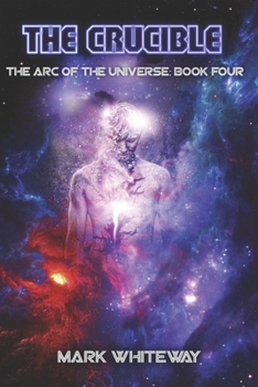 Paperback The Arc of the Universe: Book Four Book