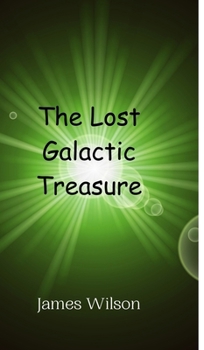 Hardcover The Lost Galactic Treasure Book