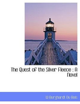 Paperback The Quest of the Silver Fleece Book