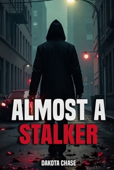 Paperback Almost A Stalker Book