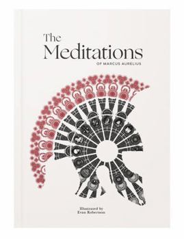 The Meditations of Marcus Aurelius, Illustrated