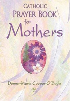 Hardcover Catholic Prayer Book for Mothers Book