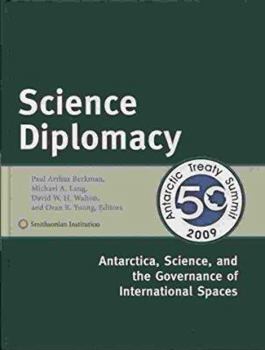 Hardcover Science Diplomacy: Science, Antarctica, and the Governance of International Spaces Book