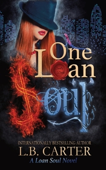 One Loan Soul - Book #1 of the Loan Soul