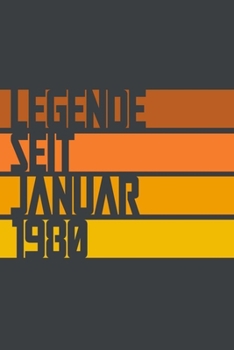 Legende seit Januar 1980: ein Geschenk für legendäre Menschen,120-zeiliges Notizbuchjournal (15x23cm), German Edition.