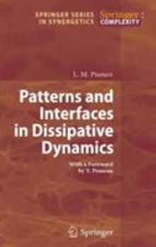 Hardcover Patterns and Interfaces in Dissipative Dynamics Book