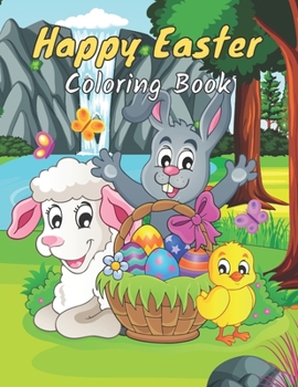 Paperback Happy Easter Coloring Book: This Book for Kids Ages 4-8-Fun and Cute images Easter Bunny & Eggs - 50 wonderful Illustrations. Book