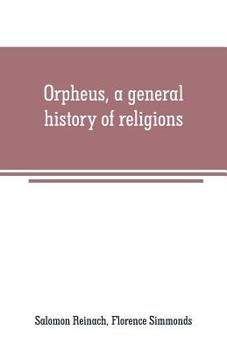 Paperback Orpheus, a general history of religions Book