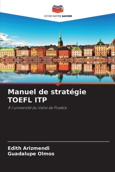 Paperback Manuel de stratégie TOEFL ITP [French] Book