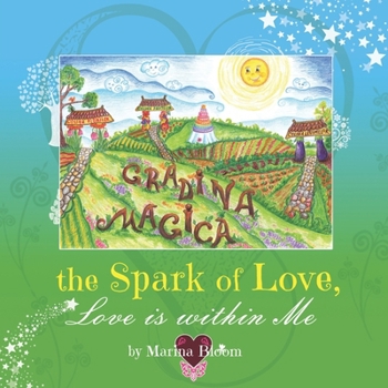 Paperback The Spark of Love, Love is within Me Book