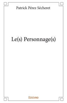 Paperback Le(s) Personnage(s) [French] Book
