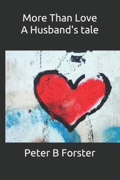 Paperback More Than Love, A Husband's tale Book