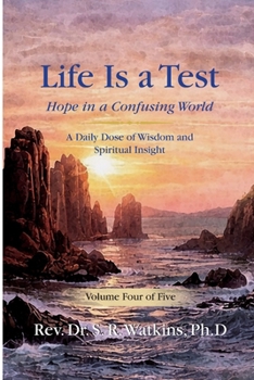 Life is a Test: Hope in a Confusing World - Volume 4