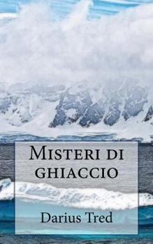 Paperback Misteri di ghiaccio [Italian] Book