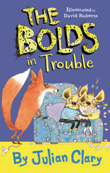 The Bolds in Trouble - Book #4 of the Bolds