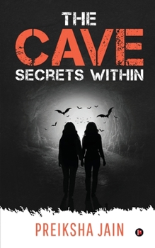 Paperback The Cave: Secrets Within Book