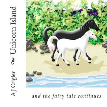 Paperback Unicorn Island: and the fairy tale continues Book