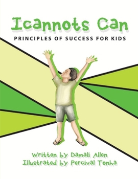 Paperback Icannots Can: Principles of Success for Kids Book
