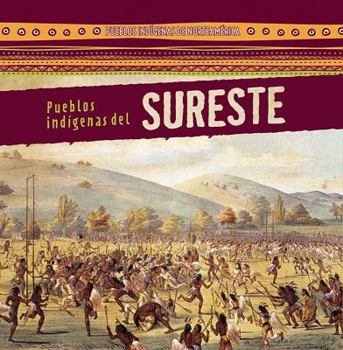 Paperback Pueblos Indígenas del Sureste (Native Peoples of the Southeast) [Spanish] Book