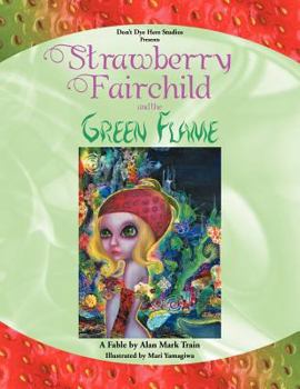Paperback Strawberry Fairchild & the Green Flame Book