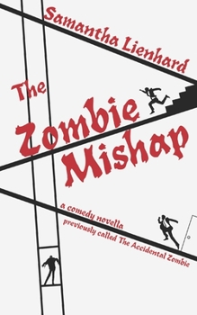 Paperback The Zombie Mishap: previously called The Accidental Zombie Book