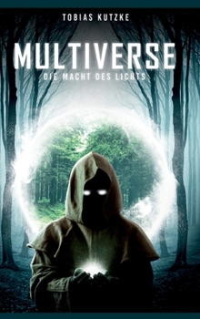 Hardcover Multiverse: Die Macht des Lichts [German] Book