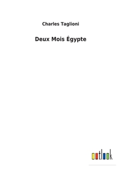 Paperback Deux Mois Égypte [French] Book