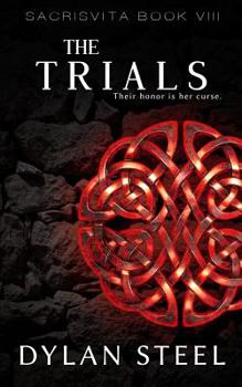 The Trials : A Young Adult Dystopian Series - Book #8 of the Sacrisvita