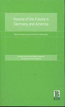 Hardcover Visions of the Future in Germany and America Book