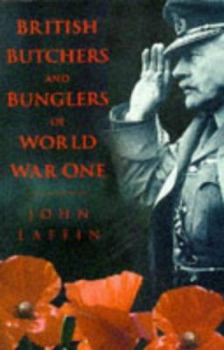 Paperback British Butchers and Bunglers of World War One Book
