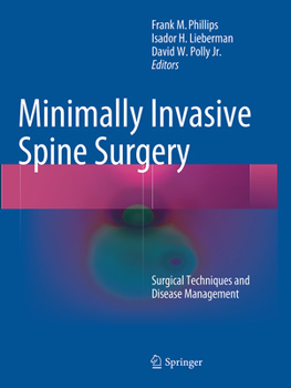 Paperback Minimally Invasive Spine Surgery: Surgical Techniques and Disease Management Book