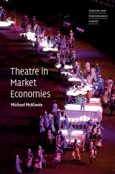 Paperback Theatre in Market Economies Book