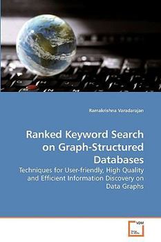 Paperback Ranked Keyword Search on Graph-Structured Databases Book