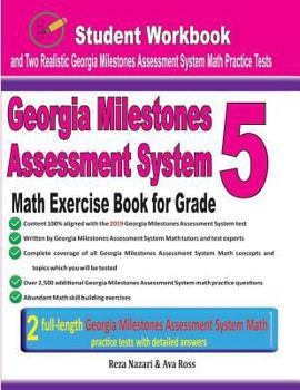 Paperback Georgia Milestones Assessment System Math Exercise Book for Grade 5: Student Workbook and Two Realistic Gmas Math Tests Book