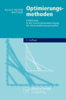 Paperback Optimierungsmethoden: Einführung in Die Unternehmensforschung Für Wirtschaftswissenschaftler [German] Book