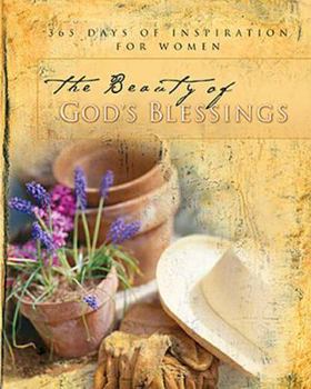 Paperback The Beauty of God's Blessings: 365 Days of Inspiration for Women Book
