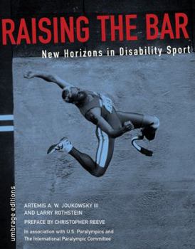 Hardcover Raising the Bar: New Horizons in Disability Sports Book