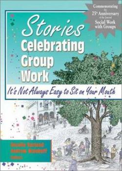 Paperback Stories Celebrating Group Work: It's Not Always Easy to Sit on Your Mouth Book