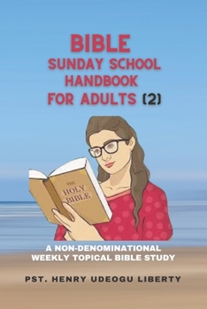 Paperback Bible Sunday School Handbook for Adults (2): A Non-denominational Weekly Topical Bible Study Book