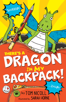 Paperback There's a Dragon in My Backpack! Book