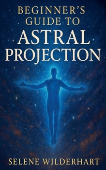 Paperback Beginner's Guide to Astral Projection Book