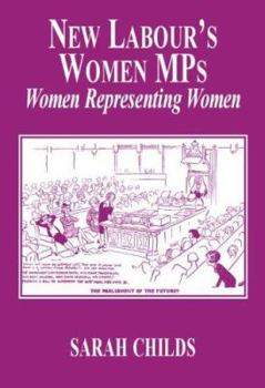 Paperback New Labour's Women MPs: Women Representing Women Book