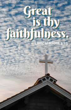 General Worship Bulletin: Great (Package of 100): Lamentations 3:23 (Kjv)