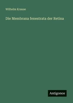 Paperback Die Membrana fenestrata der Retina [German] Book