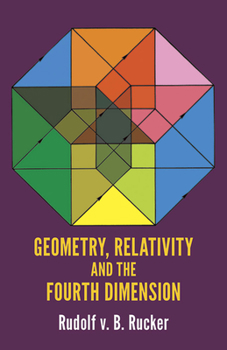 Paperback Geometry, Relativity and the Fourth Dimension Book
