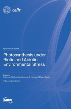 Hardcover Photosynthesis under Biotic and Abiotic Environmental Stress Book