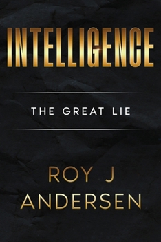 Paperback Intelligence: The Great Lie Book