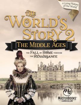 Paperback World's Story 2 (Student): The Middle Ages - The Fall of Rome Through the Renaissance Book