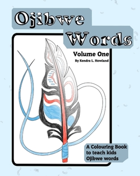 Paperback Ojibwe Colouring Book Vol 1: Ojibwe CB1 Book