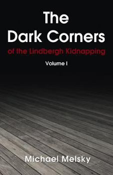 Paperback The Dark Corners: Of the Lindbergh Kidnapping Volume 1 Book